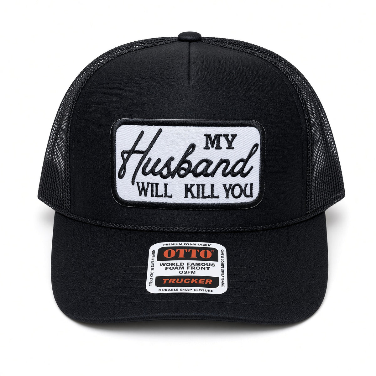 QUICK ORDER My husband will k*ll you hat - embroidered patch