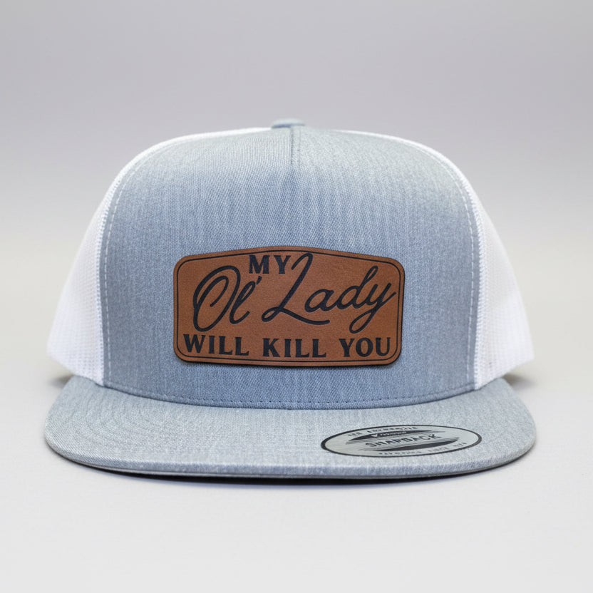 QUICK ORDER My Ol’ Lady Will K*ll You Hat - Brown leather patch