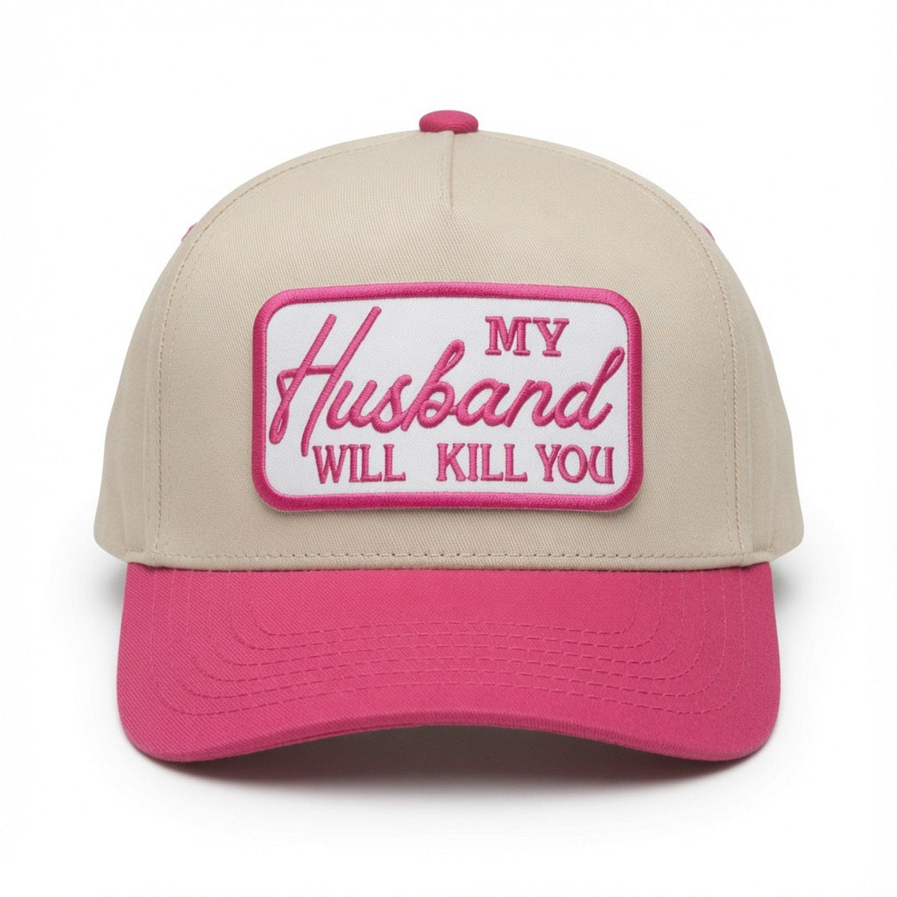 QUICK ORDER My husband will k*ll you hat - embroidered patch