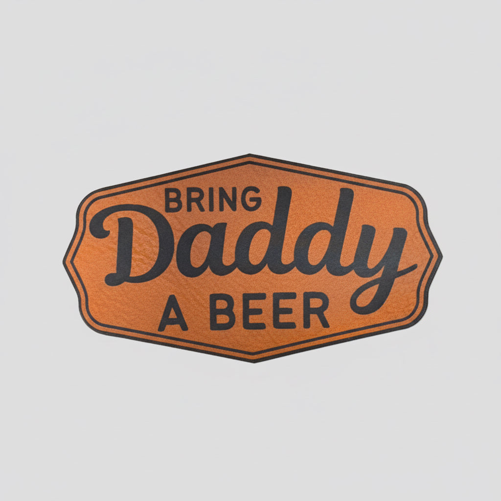 Bring Daddy a Beer patch