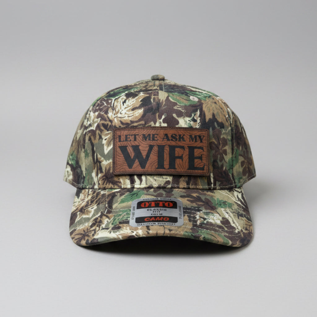 QUICK ORDER Let me ask my wife hat