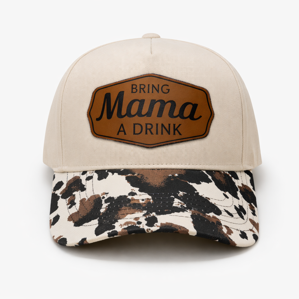 QUICK ORDER Bring mama a drink hat