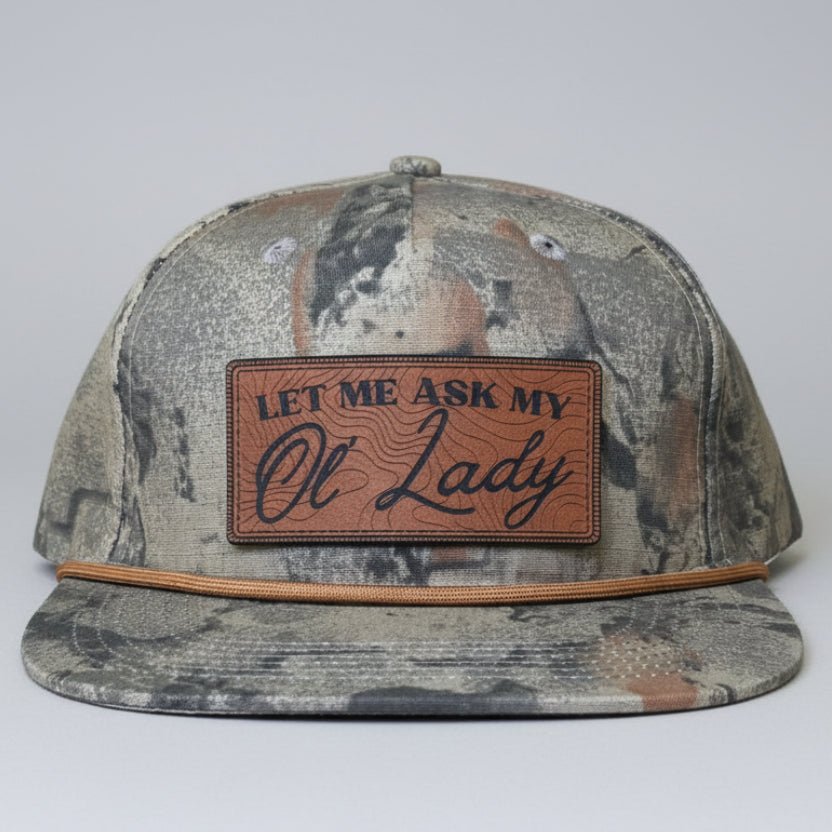 QUICK ORDER Let me ask my ol' lady hat