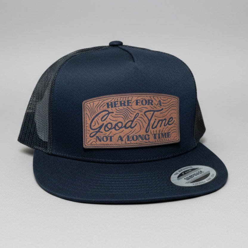 QUICK ORDER Here for a good time not a long time hat