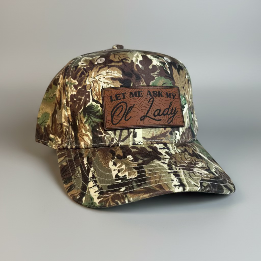 QUICK ORDER Let me ask my ol' lady hat