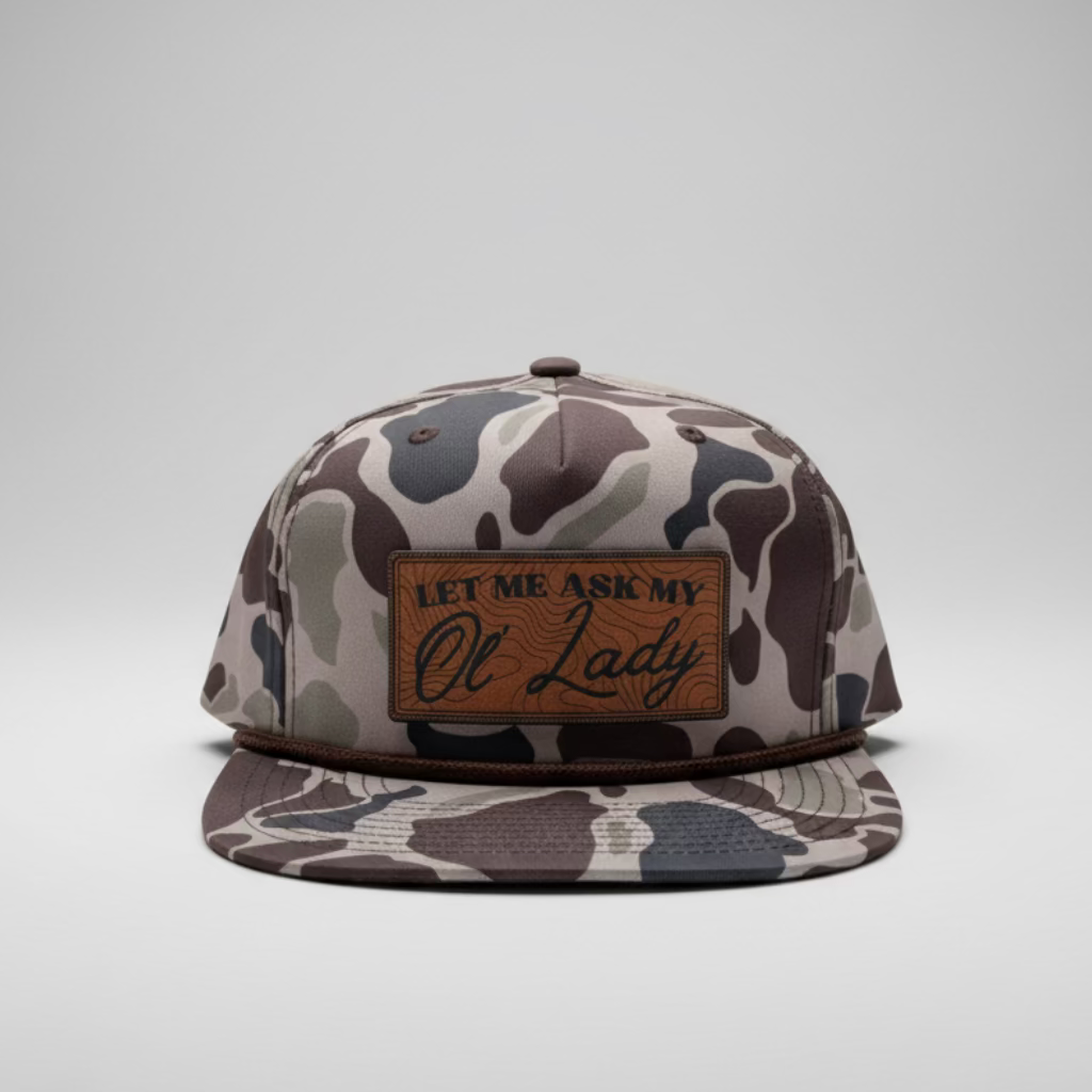 QUICK ORDER Let me ask my ol' lady hat