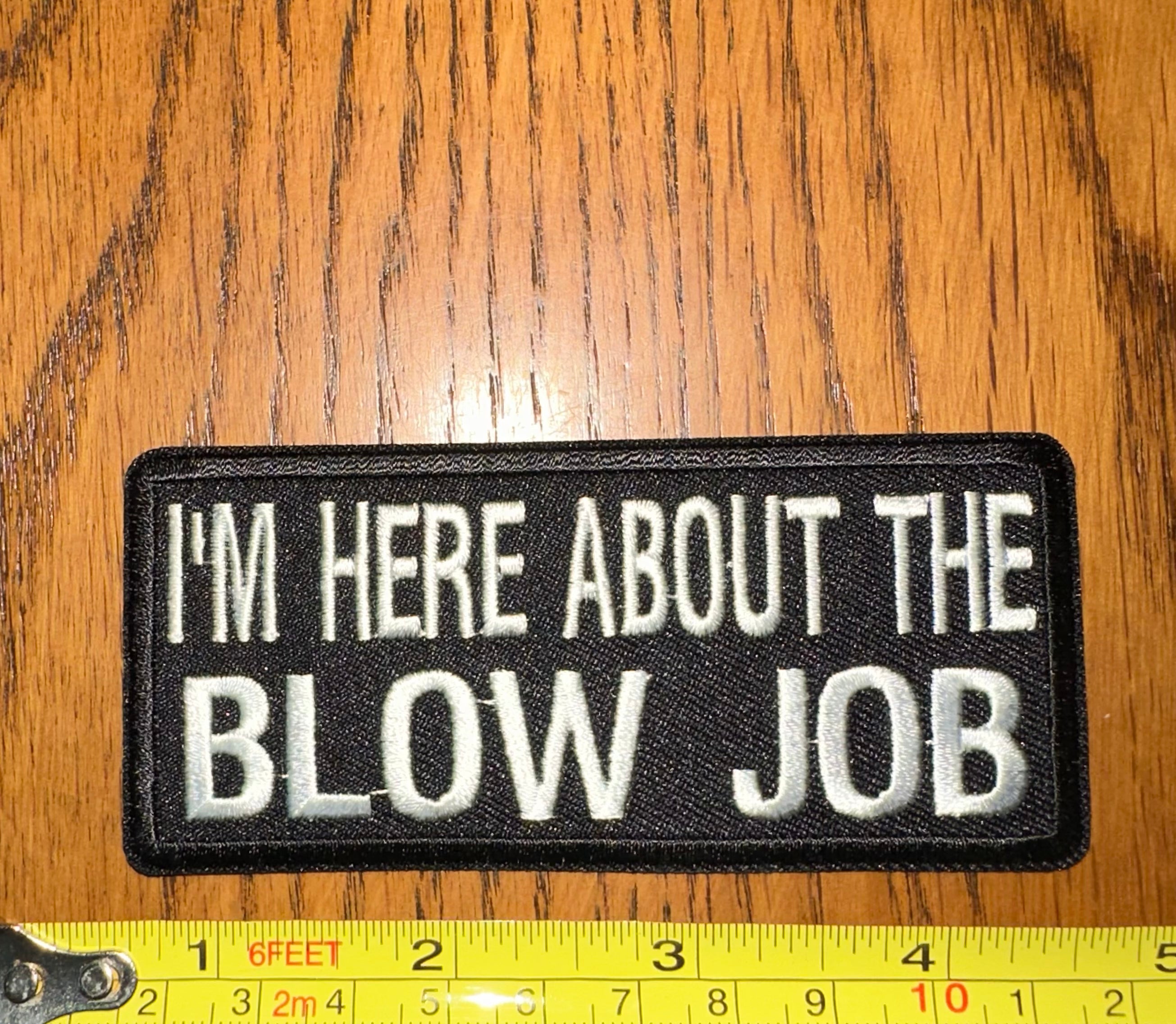 I’m Here About The Blow Job Patch Rusty Lids